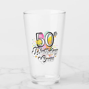 50th Birthday Crew 50 Party Crew Drinking Glass