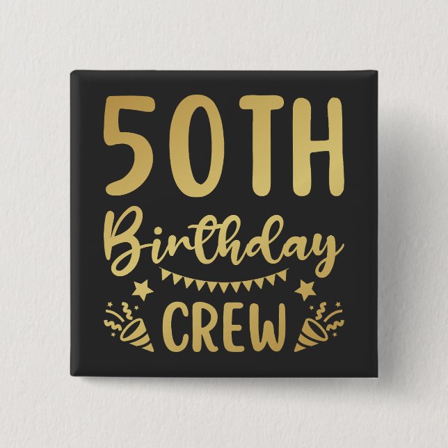 50th Birthday Crew 50 Party Crew Square 2 Inch Square Button (Front)