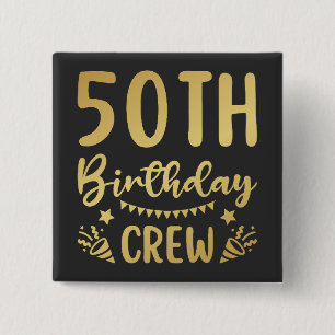 50th Birthday Crew 50 Party Crew Square 2 Inch Square Button
