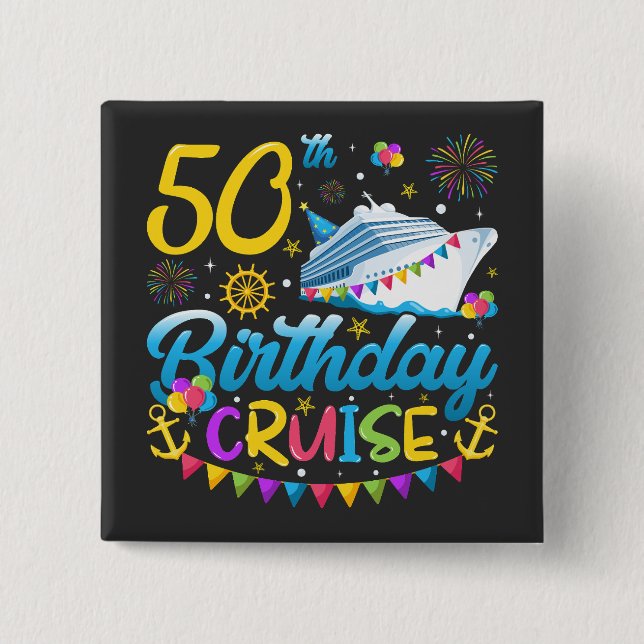 50th Birthday Cruise B-Day Party Square 2 Inch Square Button (Front)