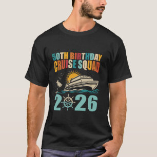 50th Birthday Cruise Squad 2026 Matching Family Va T-Shirt