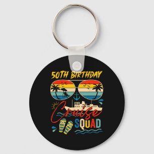 50th Birthday Cruise Squad Family Cruise Vacation Keychain