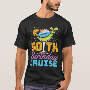 50th Birthday Cruise T-Shirt