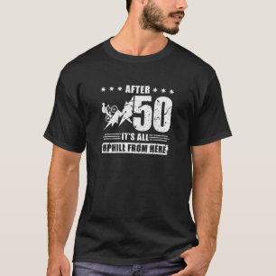 50Th Birthday Cyclist Saying Bicyclist Cycling T-Shirt