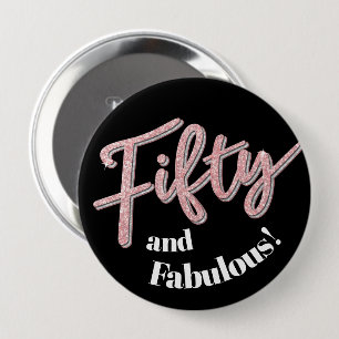 50th birthday fifty and fabulous glitter art 4 inch round button