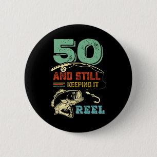 50th Birthday Fishing Turning 50 Fisherman Mens Pu 2 Inch Round Button