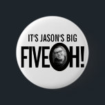 50th Birthday Five oh name photo black white 2 Inch Round Button<br><div class="desc">Fun mono black and white 50th Birthday party photo and name pin button badge. A great idea for adding some fun to a fiftieth birthday party. Other matching items are available. Design by Sarah Trett for www.mylittleeden.com on Zazzle.</div>