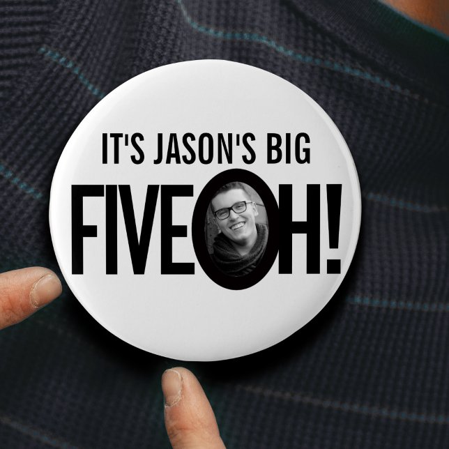 50th Birthday Five oh name photo black white 2 Inch Round Button (Creator Uploaded)