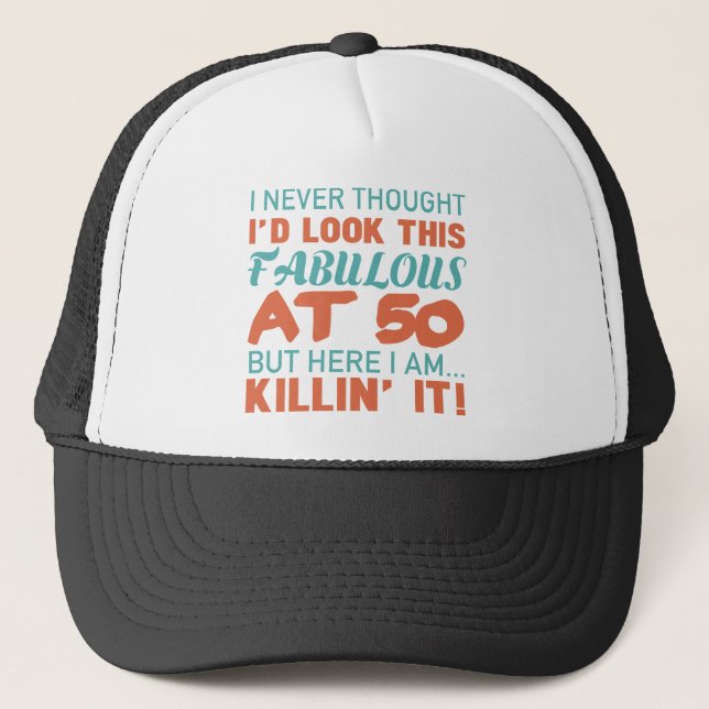 50th Birthday For Fabulous Women Trucker Hat (Front)