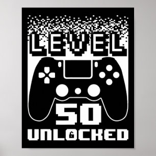50th Birthday For Men Level 50 Unlocked Gamer 50 Y Poster