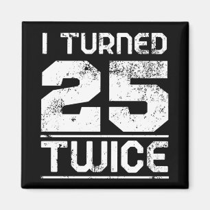 50th Birthday Funny Magnet