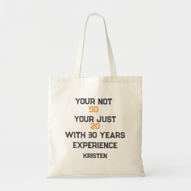 50th Birthday, Funny quote personalized birthday  Tote Bag (Front)