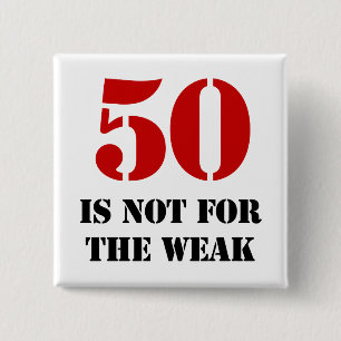 50th Birthday Gag Gift 2 Inch Square Button
