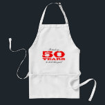 50th Birthday gift apron wth funny quote<br><div class="desc">50th Birthday gift apron wth funny quote. It took me 50 years to look this good. Present for 50 year old birthday party. Personalizable age number and colour.</div>