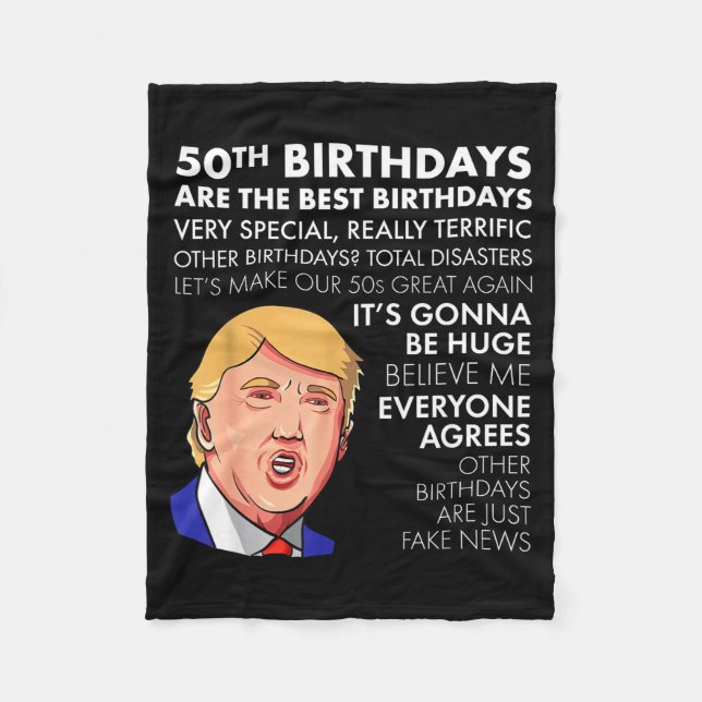 50th Birthday Gift Funny Trump Quote Shirt For Men Fleece Blanket (Front)