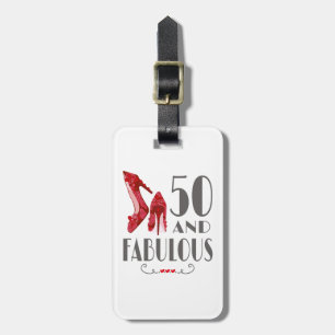50th Birthday Gift Im 50 And Fabulous Gift Luggage Tag