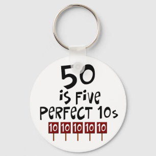 50th birthday gifts, 50 is 5 perfect 10s! keychain
