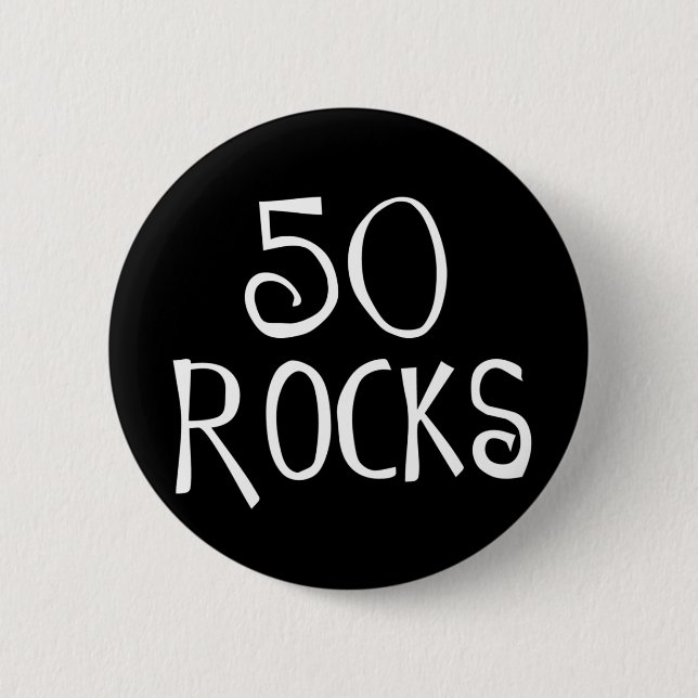 50th birthday gifts, 50 ROCKS 2 Inch Round Button (Front)