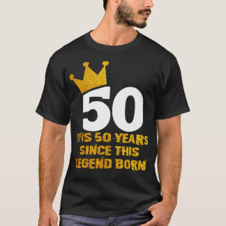 50th Birthday Legend T-Shirt