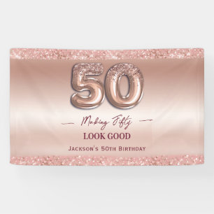 50th Birthday Making 50 Look Good Rose Gold Banner