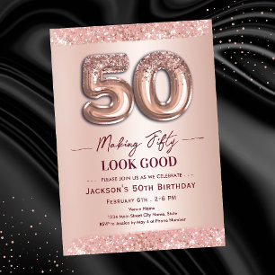 50th Birthday Making 50 Look Good Rose Gold Invitation