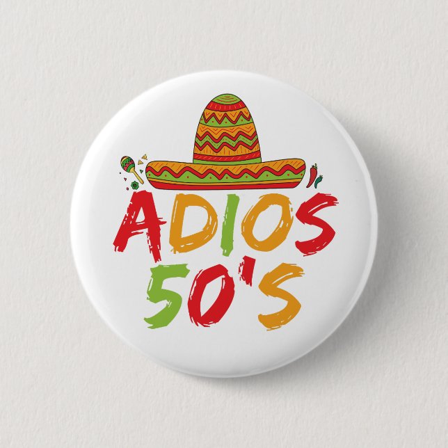 50th Birthday Mexican Party Cinco de Mayo Fiesta  2 Inch Round Button (Front)