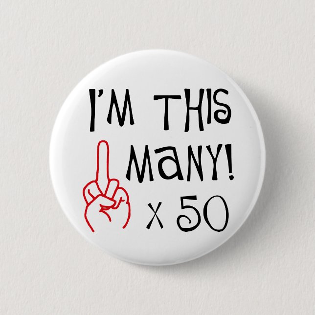 50th birthday Middle Finger Salute 2 Inch Round Button (Front)