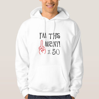 50th birthday Middle Finger Salute Hoodie