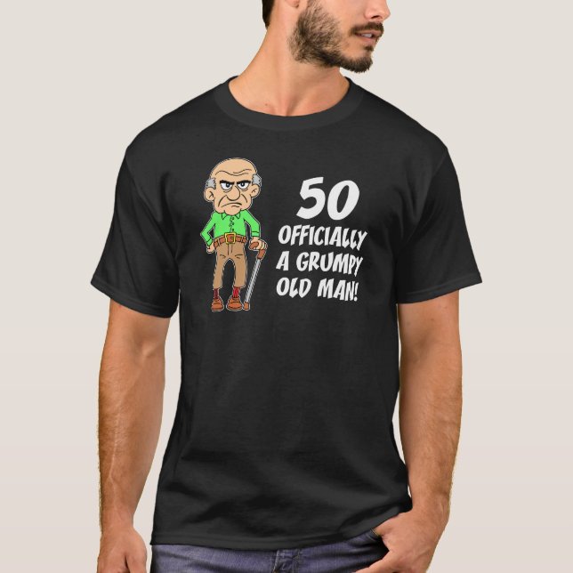 50th Birthday Officially Grumpy Old Man T-Shirt (Front)