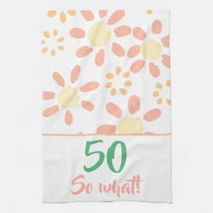 50th Birthday Orange Funny Watercolor Flower Kitchen Towel