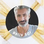 50th birthday photo hello 50 guys men classic round sticker<br><div class="desc">Template for Your photo.  White text overlay: Hello 50!  Curved text. A sticker for a 50th birthday party for him.</div>