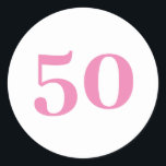 50th Birthday Pink Custom Age Number Fifty Trendy Classic Round Sticker<br><div class="desc">Designed for birthday celebrations!</div>