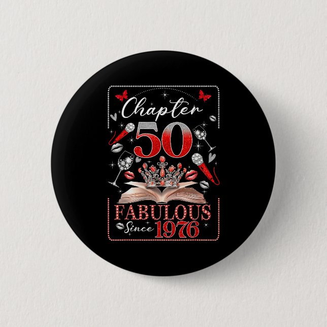 50th Birthday Queen Chapter 50 Fabulous Since 1976 2 Inch Round Button (Front)