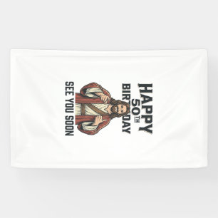 50th Birthday See You Soon Religious Humour Design Banner
