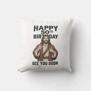 50th Birthday See You Soon Religious Humour Design Throw Pillow