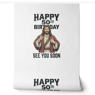 50th Birthday See You Soon Religious Humour Design Wallpaper