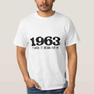 50th birthday shirt   1963 is when it began for me
