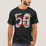 50th Birthday Shirt - Funny<br><div class="desc">Want a fun birthday gift for someone turning 50? This one says - 50 Better than the alternative. There's a gold "plus" sign above the fifty, so the shirt can be worn indefinitely after a fiftieth. Or... don't like that element? You can just delete it! You can design the shirt...</div>