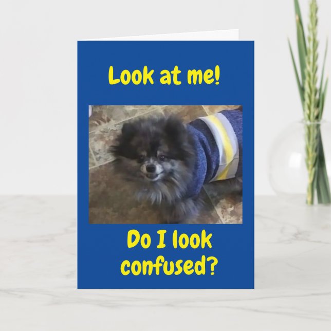  "50th BIRTHDAY" SO CONFUSED-I CANNOT BELEIVE IT! Card (Front)