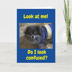  "50th BIRTHDAY" SO CONFUSED-I CANNOT BELEIVE IT! Card