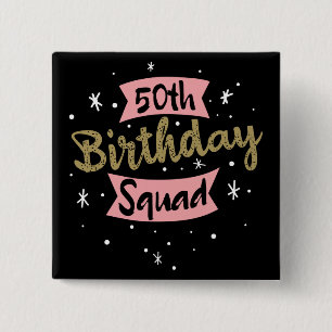 50th Birthday Squad 2 Inch Square Button