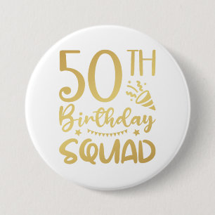 50th Birthday Squad 50 Party Crew Round Button