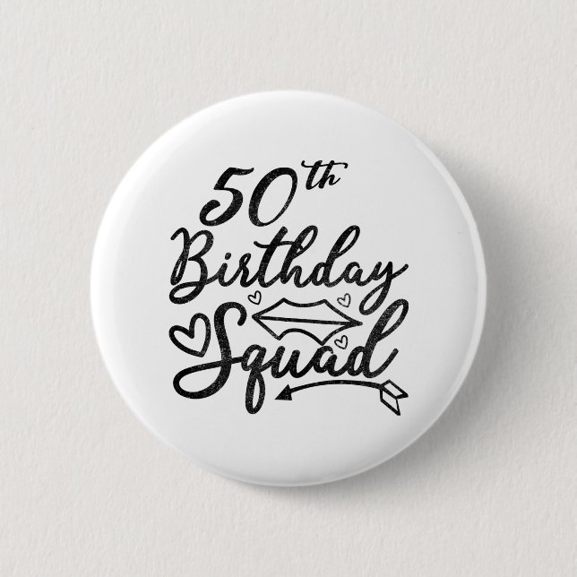 50Th Birthday Squad Party Birthday Bday Silver 2 Inch Round Button (Front)