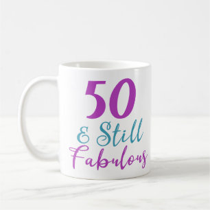50th Birthday Still Fabulous Coffee Mug