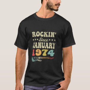 50th Birthday Vintage Rockin Since January 1974 Gu T-Shirt