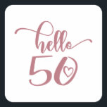 50th Birthday Women Hello 50 Cute 50 Years Old Square Sticker<br><div class="desc">50th Birthday Women Hello 50 Cute 50 Years Old - The perfect and cute 50th birthday gift for women! Makes a great outfit or decoration for a birthday party. Awesome gift for your friend or mom,  wife,  girlfriend or sister!</div>