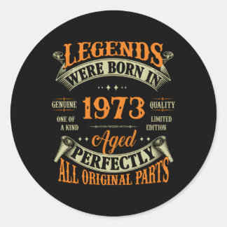 50Th Legends Born In 1973 50 Classic Round Sticker