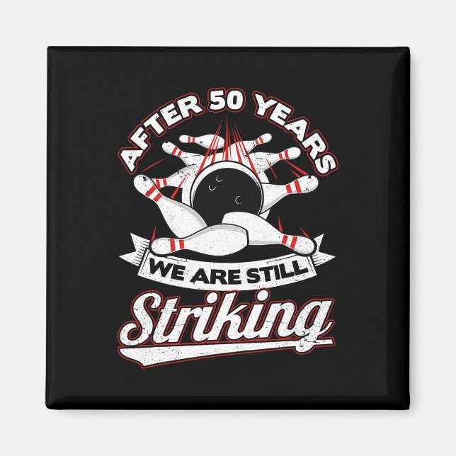 50th Wedding Anniversary Bowling Striking 50 Years Magnet (Front)