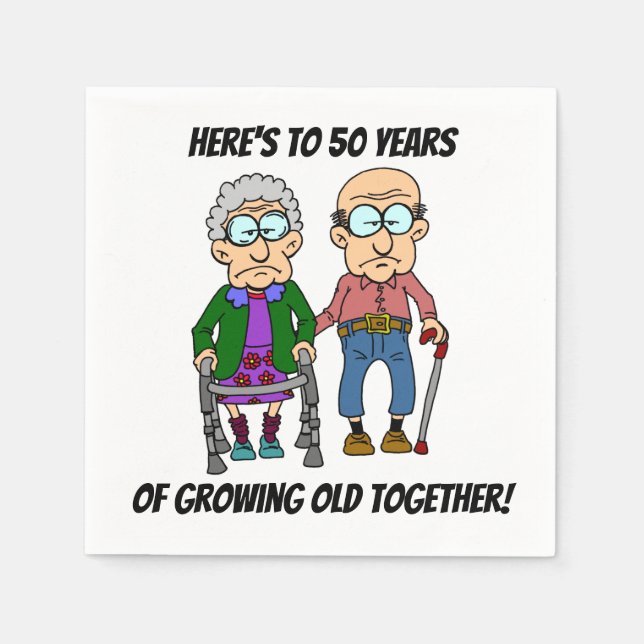 50th Wedding Anniversary Growing Old Napkin (Front)