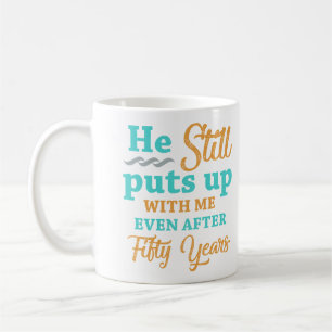50th Wedding Anniversary Humour For Women Coffee Mug